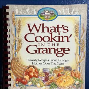 What's Cookin' in the Grange: Family‎ Recipies Book